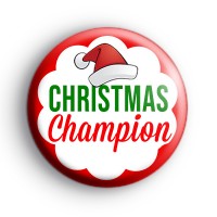 Christmas Champion Badge Button Badges