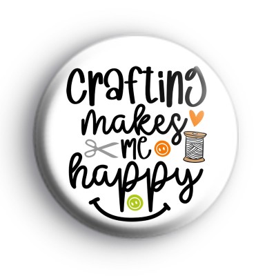 Crafting Makes Me Happy Badges medium