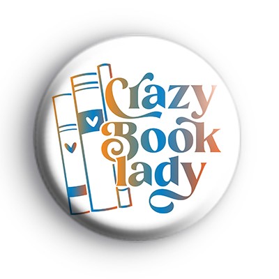 Colourful Crazy Book Lady Badge