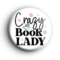 Crazy Book Lady Badge