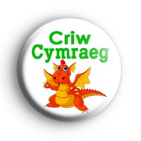 Cute Childrens Welsh Dragon Criw Cymraeg Badge