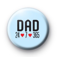Dad 24 7 365 badge