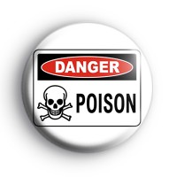 Danger Poison Sign Badge