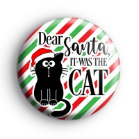 Dear Santa It Was The Cat Badge thumbnail