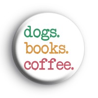 Dogs Books Coffee Badge thumbnail