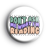 Dont ask me what I am reading badge thumbnail