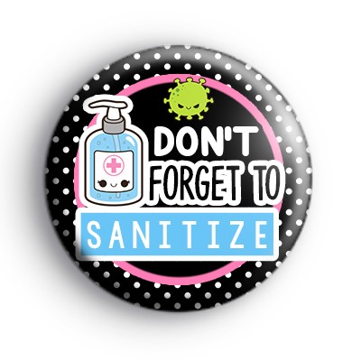 Remember to Sanitize Badge medium