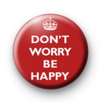 Dont Worry Be Happy Red Badges thumbnail