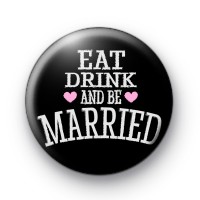 Eat Drink and Be Married Badges