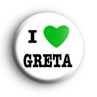 I Love Greta Badge
