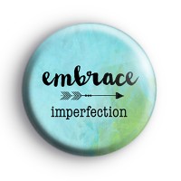 Embrace Imperfection