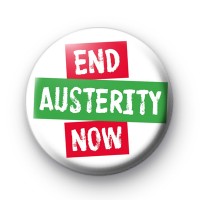 End Austerity Now Badges