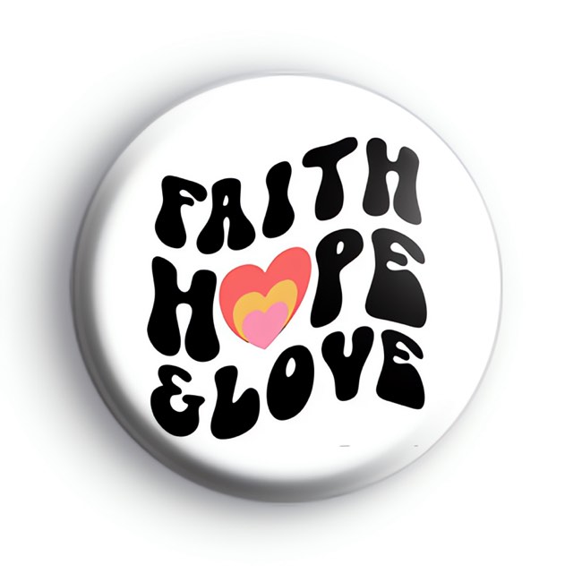 Faith Hope and Love Heart Badge