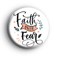 Faith over fear button badges thumbnail