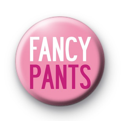 Fancy Pants Badge