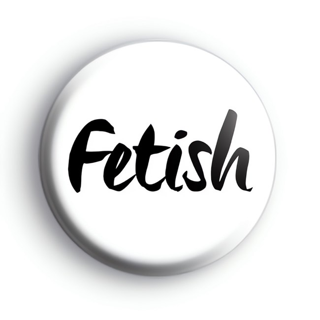 Fetish Badge