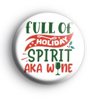 Full Of Holiday Spirit AKA Wine Badge