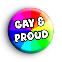 Gay and Proud 25mm badges