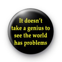 It doesn't take a genius badge