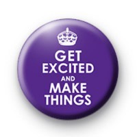 Purple Get Excited and Make Things badges