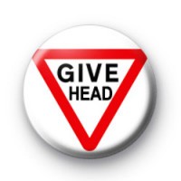 Give Head Road Sign Button Badges thumbnail
