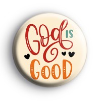 God Is Good Religious Badge