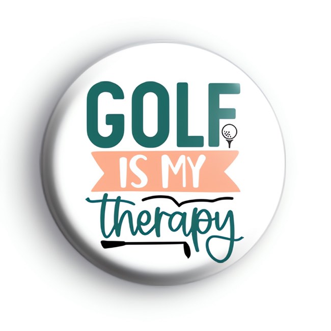 Golf Is My Therapy Badge