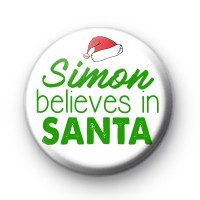 Green and White Custom Name Believe In Santa Badge