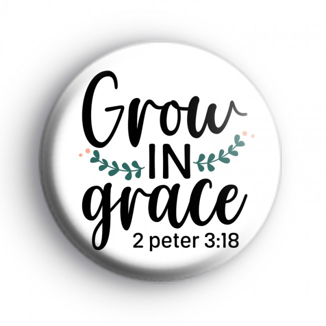 Grow In Grace Bible Verse Badge