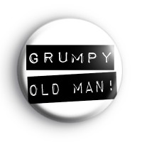 Grumpy Old Man Badge