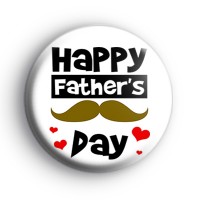 Moustache Happy Fathers Day Badge