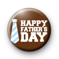 Happy Fathers Day Tie Button Badge