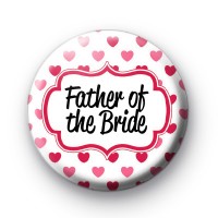 Hearts Galore Father of the Bride Button Badges thumbnail