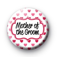 Hearts Galore Mother of the Groom Badge