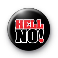 Hell NO Button Badges thumbnail