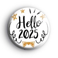 Black and Gold Hello 2025 New Year Badge