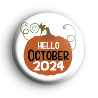 Hello October 2024 Pumpkin Badge Button Badges