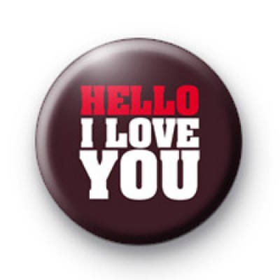 Hello I Love You badge