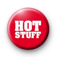 Hot Stuff Badge