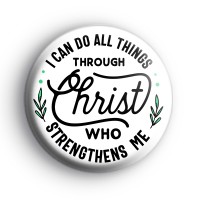I Can Do All Things Through Christ Badge