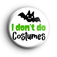I dont do costumes badges thumbnail