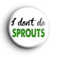 I don't do sprouts badge