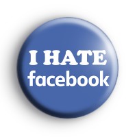 I Hate Facebook Badge