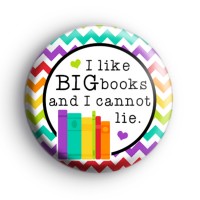 Colourful I Like Big Books and I Cannot Lie Badge