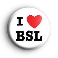 I Love BSL Badge thumbnail