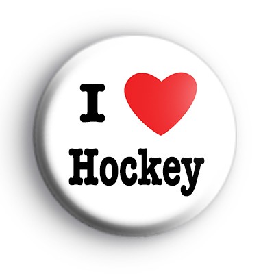 I Love Hockey Badge medium