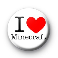 I Love Minecraft button badge