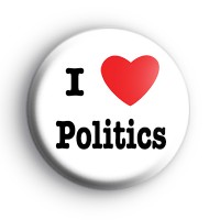 I Love Politics Badge