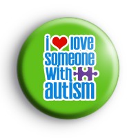 I Love Someone With Autism Badge thumbnail