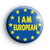 I Am European Badge
